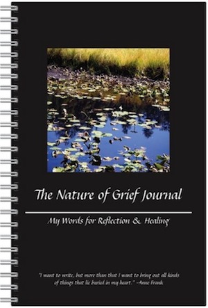 The Nature of Grief Journal: My Words for Reflection and Healing